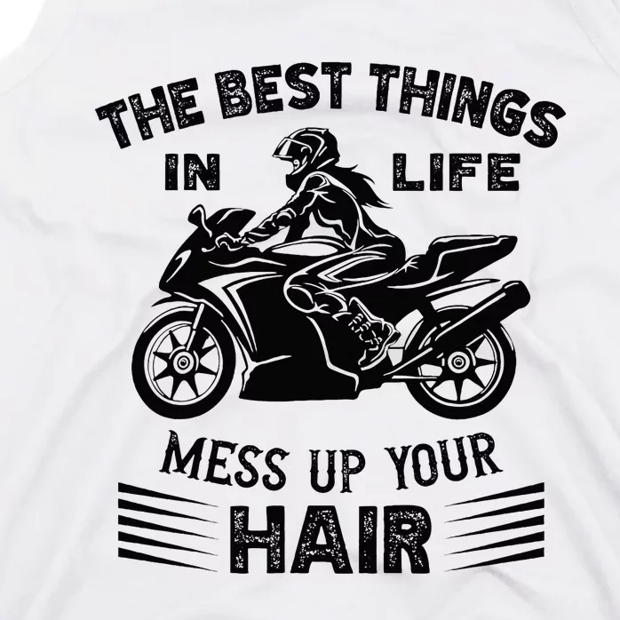 The Best Things In Life Mess Up Your Hair Motorcycle Wos Tank Top