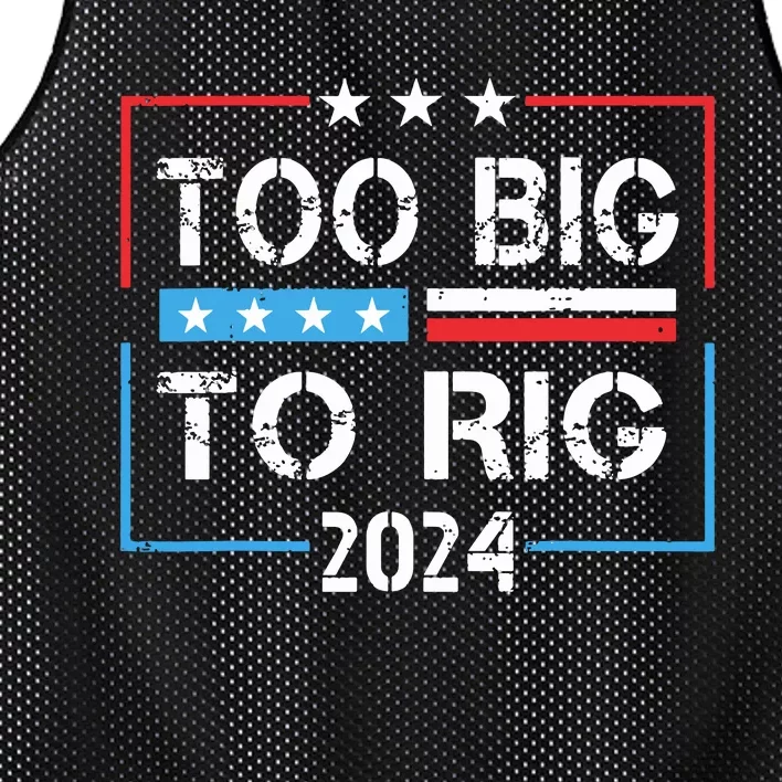 Too Big To Rig Saying Trump 2024 Funny Trump Quote Mesh Reversible Basketball Jersey Tank