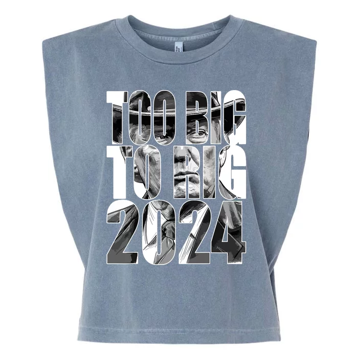 Too Big To Rig Trump 2024 Garment-Dyed Women's Muscle Tee