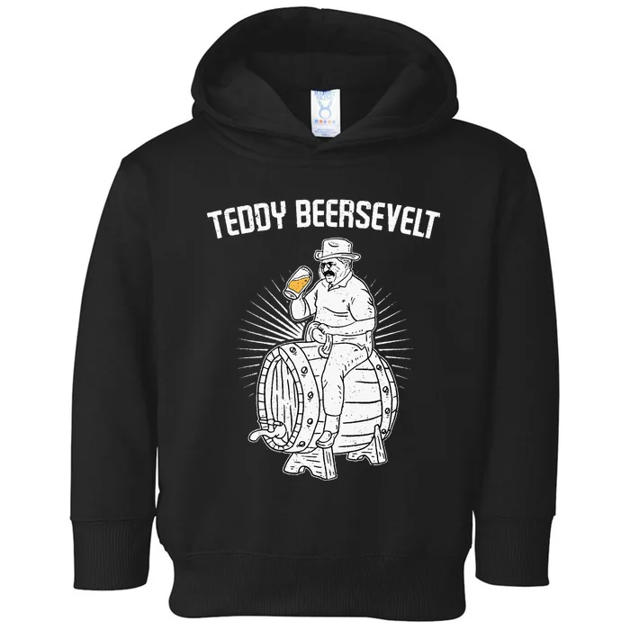 Teddy Beersevelt Theodore Roosevelt Beer 4th Of July Party Toddler Hoodie