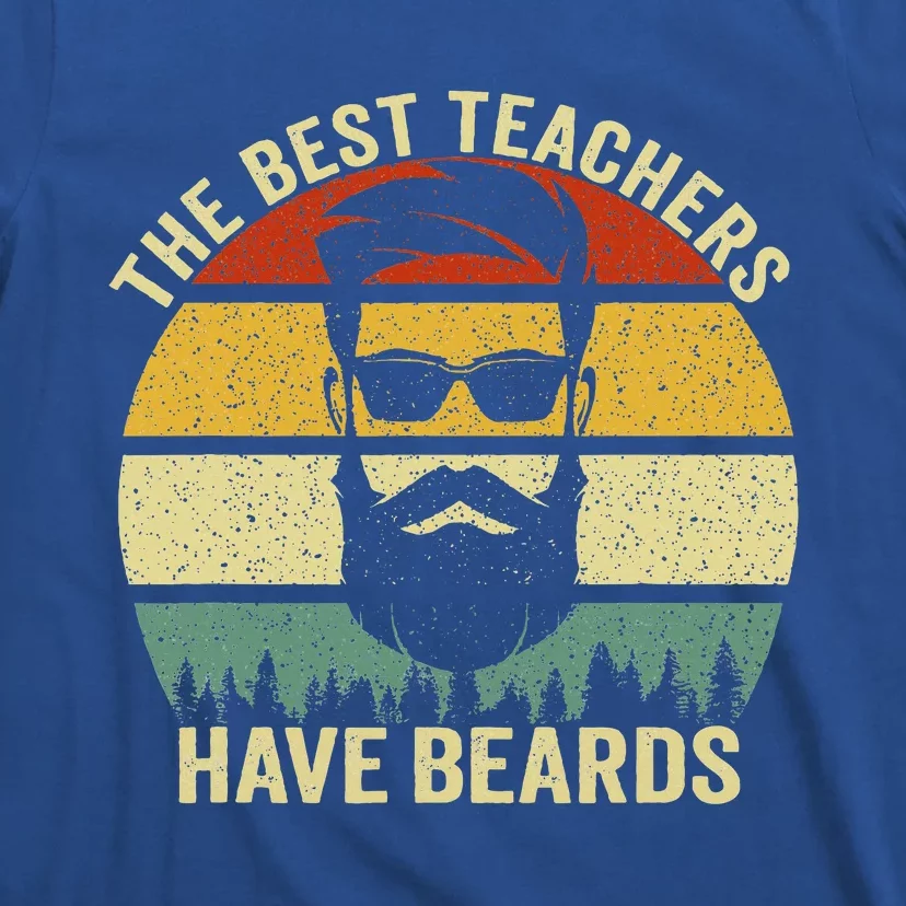 The Best Teachers Have Beards T-Shirt