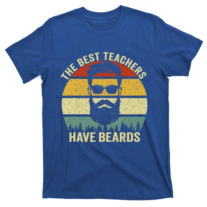 The Best Teachers Have Beards T-Shirt