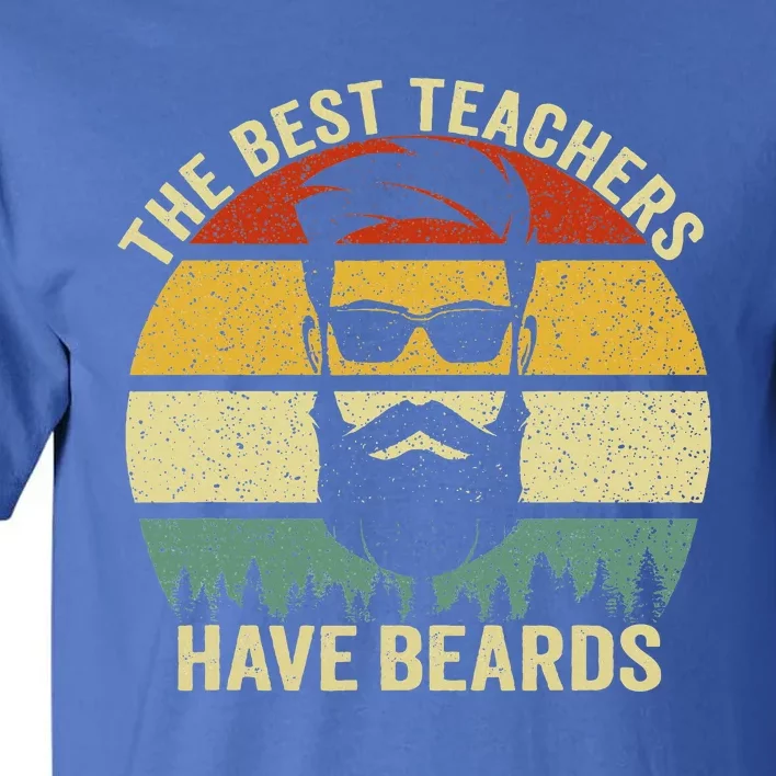 The Best Teachers Have Beards Tall T-Shirt