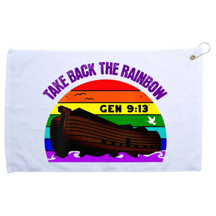 Take Back The Rainbow Pride In Gods Covenant And Promise Grommeted Golf Towel