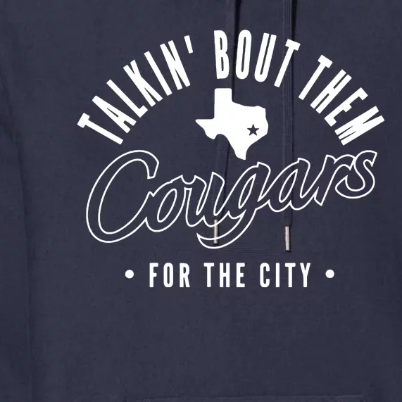 Talkin Bout Them Cougars From The City Premium Hoodie