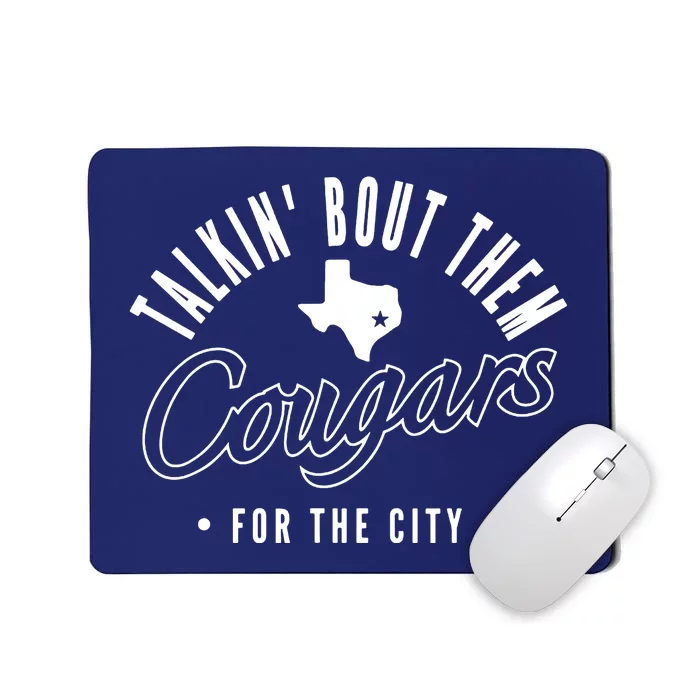 Talkin Bout Them Cougars From The City Mousepad