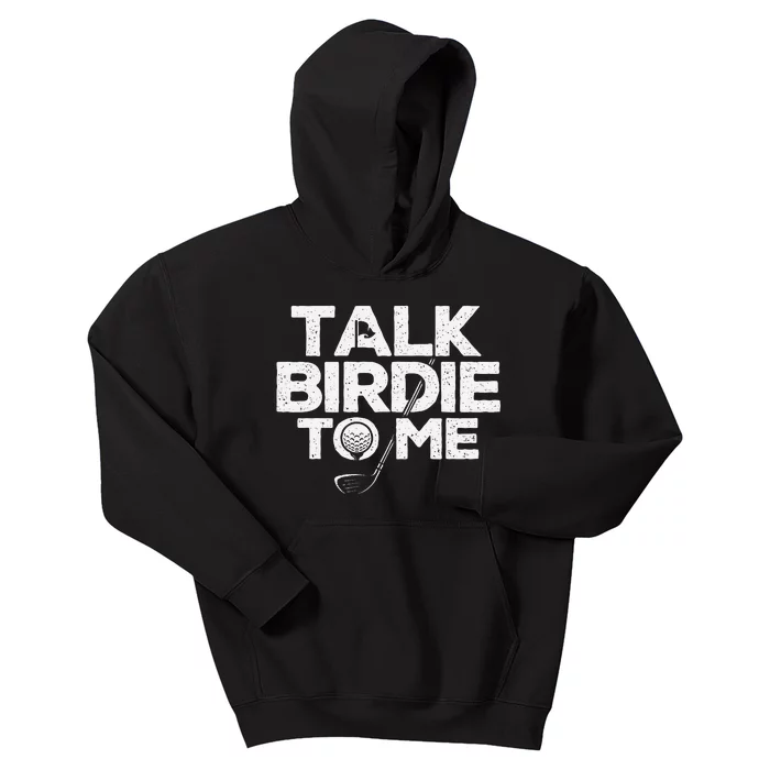 Talk Birdie To Me Golfer Golf Lover Golfing Putter Ball Kids Hoodie