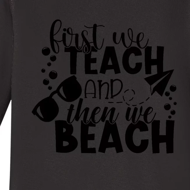 The Beach Teacher Off Duty On Break Summer Holidays Baby Long Sleeve Bodysuit