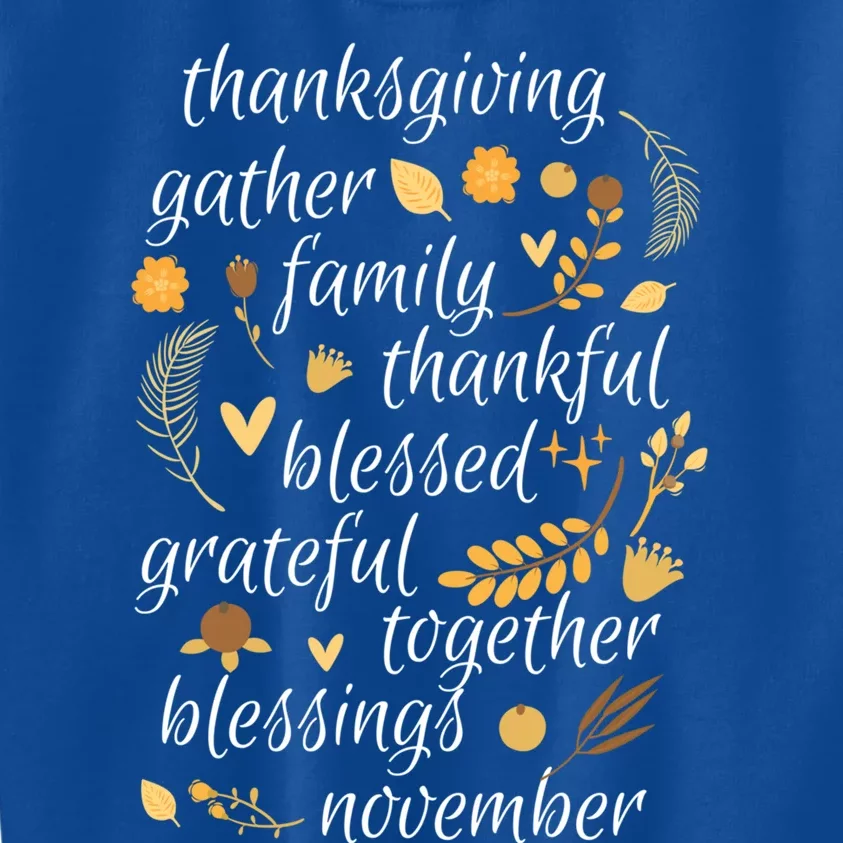 Thankful Blessings Thanksgiving Dinner Family Feast Time Gift Kids Sweatshirt