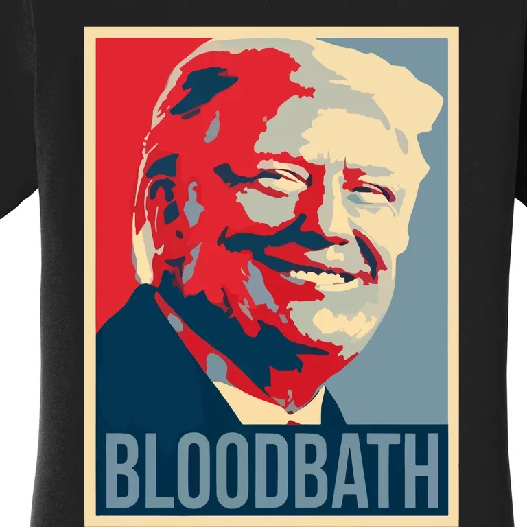 Trump Bloodbath Women's T-Shirt