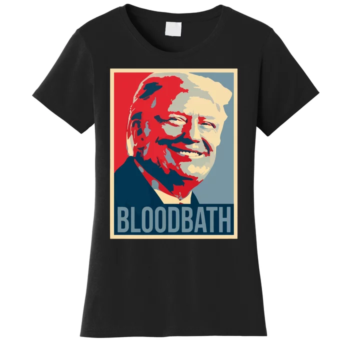 Trump Bloodbath Women's T-Shirt