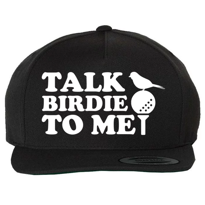 Talk Birdie To Me Golf Funny Gift For Stepdad Gift Wool Snapback Cap