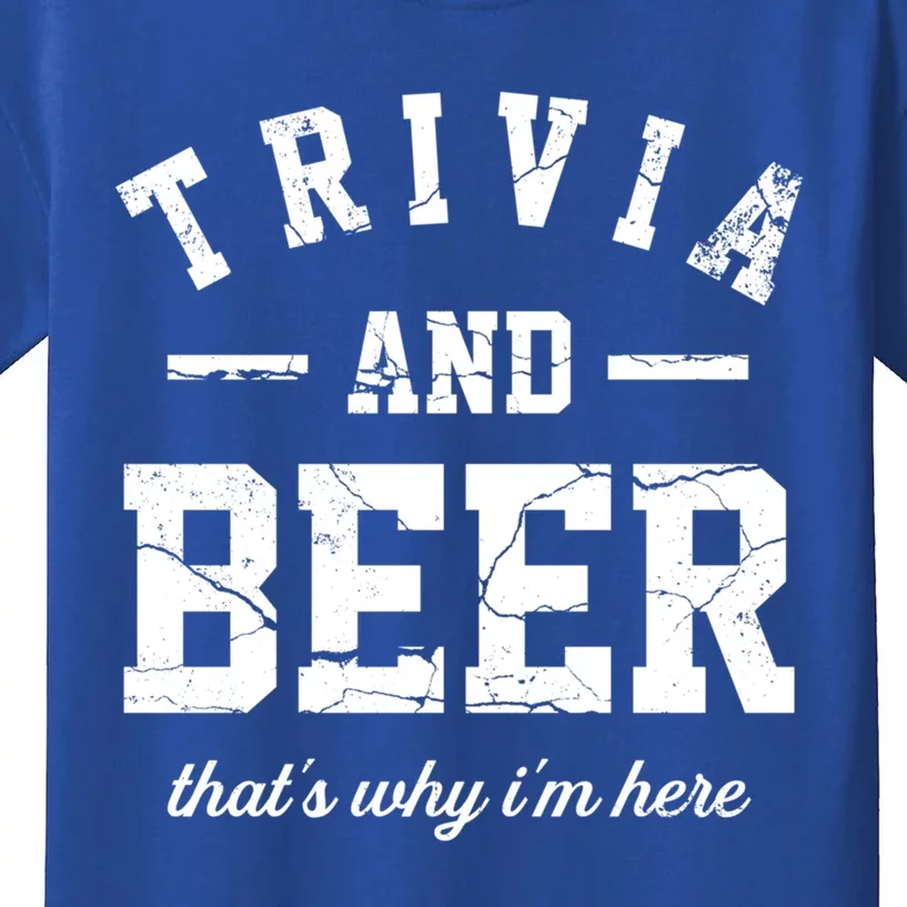 Trivia Beer That's Why I'm Here Quiz Game Trivia Night Gift Kids T-Shirt