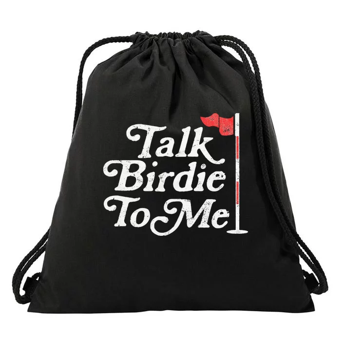 Talk Birdie To Me Funny Golfer Dad Fathers Day Golf Drawstring Bag