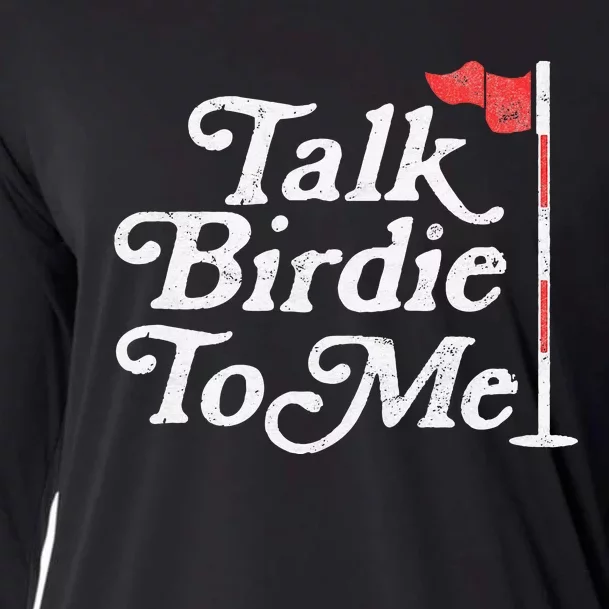 Talk Birdie To Me Funny Golfer Dad Fathers Day Golf Cooling Performance Long Sleeve Crew