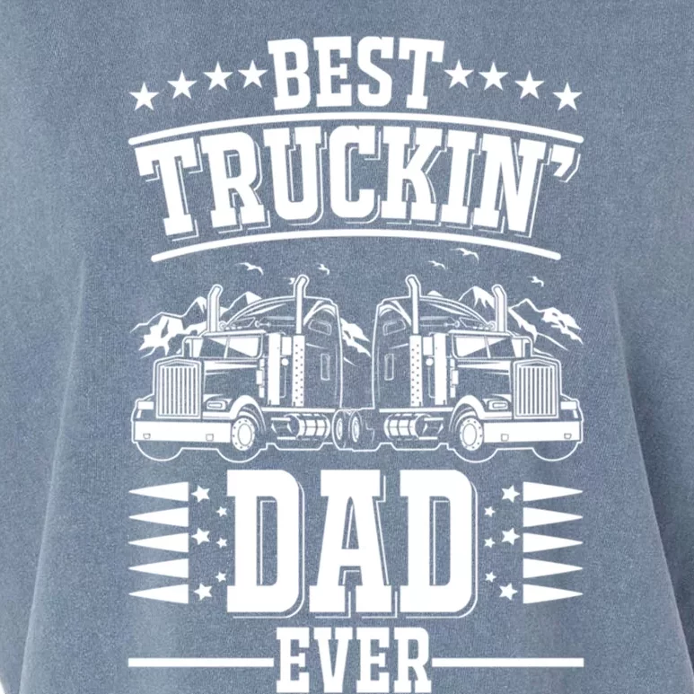 Trucker Best Trucking Dad Ever Meaningful Gift Garment-Dyed Women's Muscle Tee