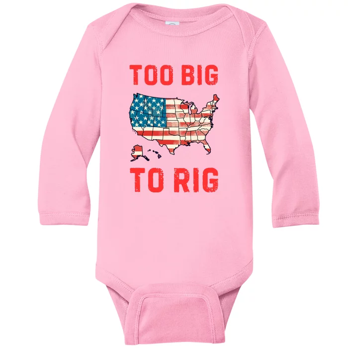 Too Big To Rig Funny Conservative 2024 Baby Long Sleeve Bodysuit