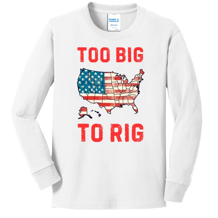 Too Big To Rig Funny Conservative 2024 Kids Long Sleeve Shirt