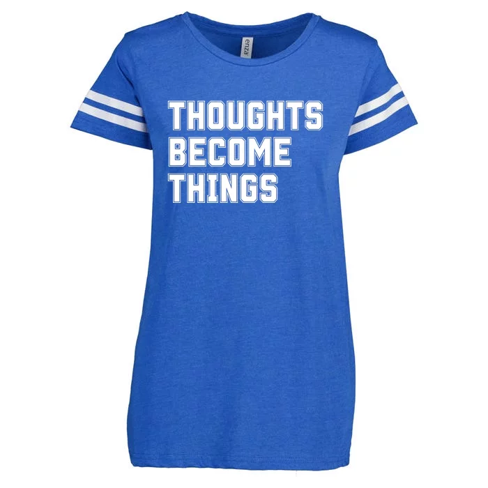 Thoughts Become Things Enza Ladies Jersey Football T-Shirt