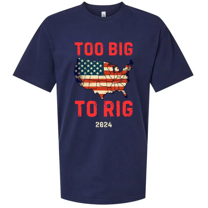 Too Big To Rig Funny Conservative 2024 Sueded Cloud Jersey T-Shirt