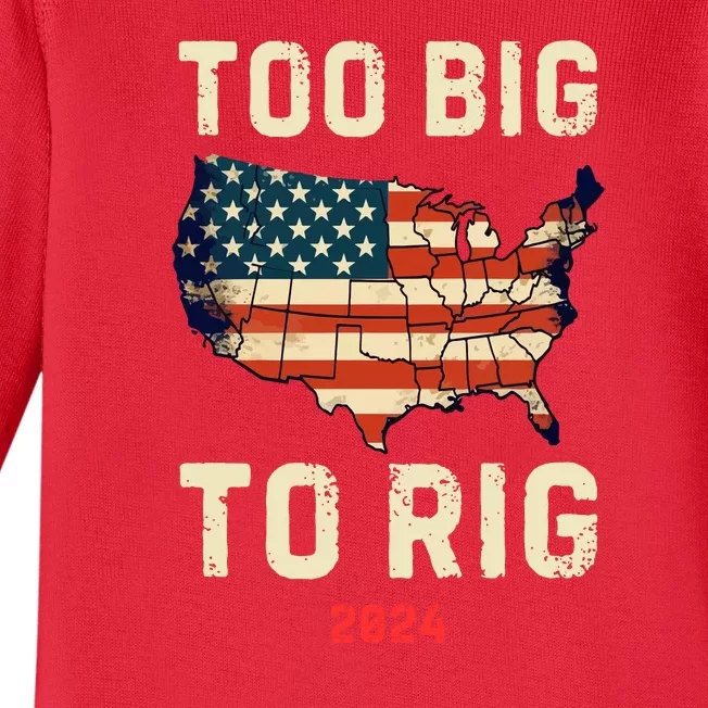 Too Big To Rig Funny Conservative 2024 Baby Long Sleeve Bodysuit