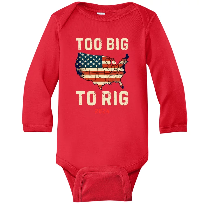 Too Big To Rig Funny Conservative 2024 Baby Long Sleeve Bodysuit