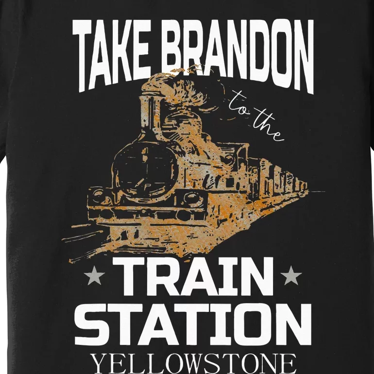 Take Bransdon To The Train Station Premium T-Shirt