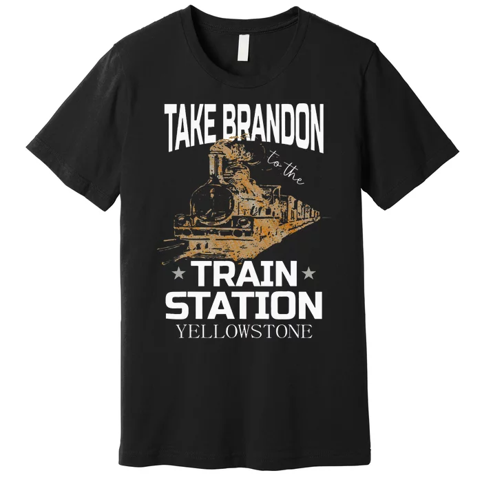 Take Bransdon To The Train Station Premium T-Shirt