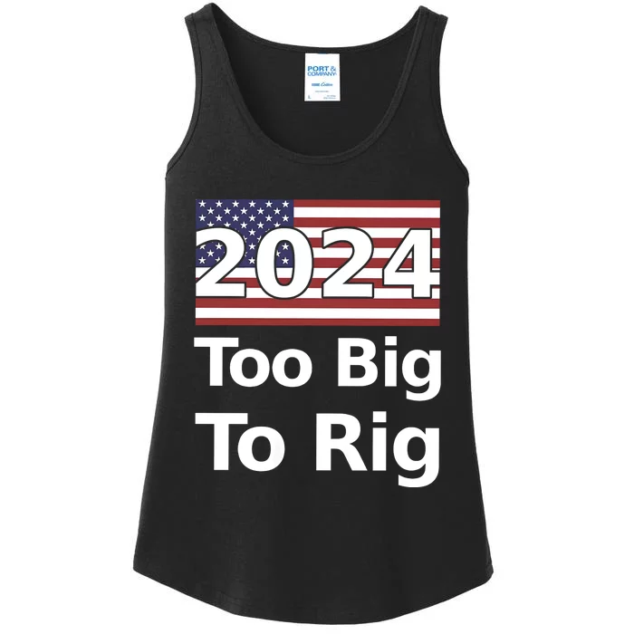 Too Big To Rig 2024 Now More Than Ever Us Flag Ladies Essential Tank