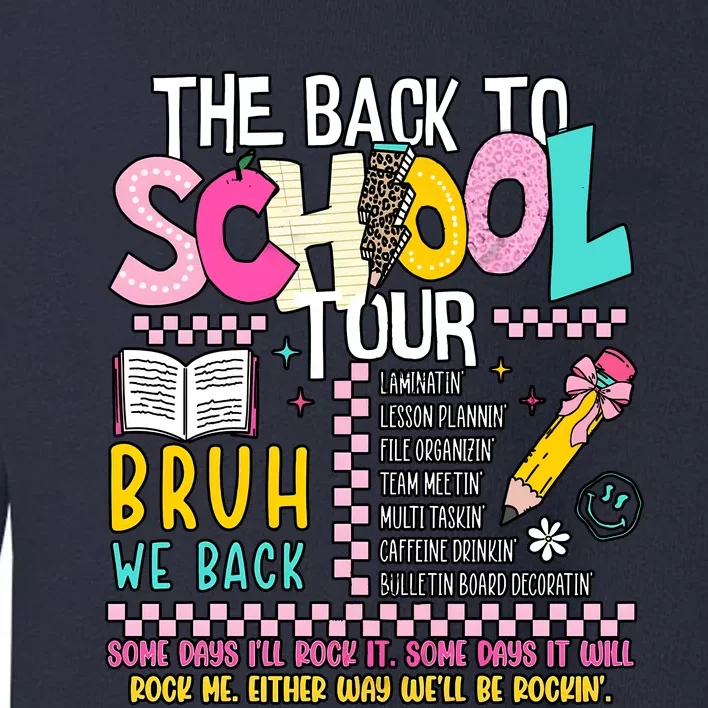 The Back To School Bruh We Back Toddler Sweatshirt