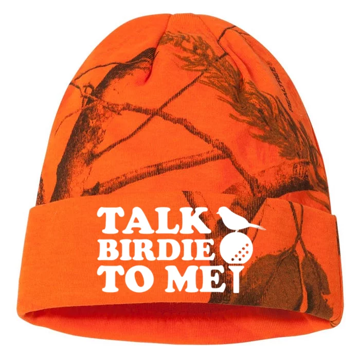 Talk Birdie To Me Funny Golf Funny Gift For Dad Great Gift Kati - 12in Camo Beanie