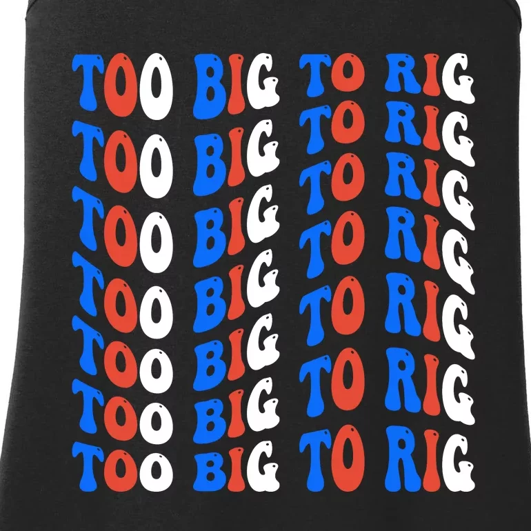 Too Big To Rig Ladies Essential Tank