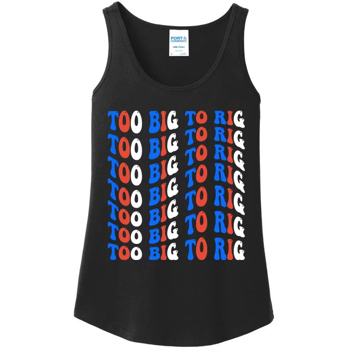 Too Big To Rig Ladies Essential Tank