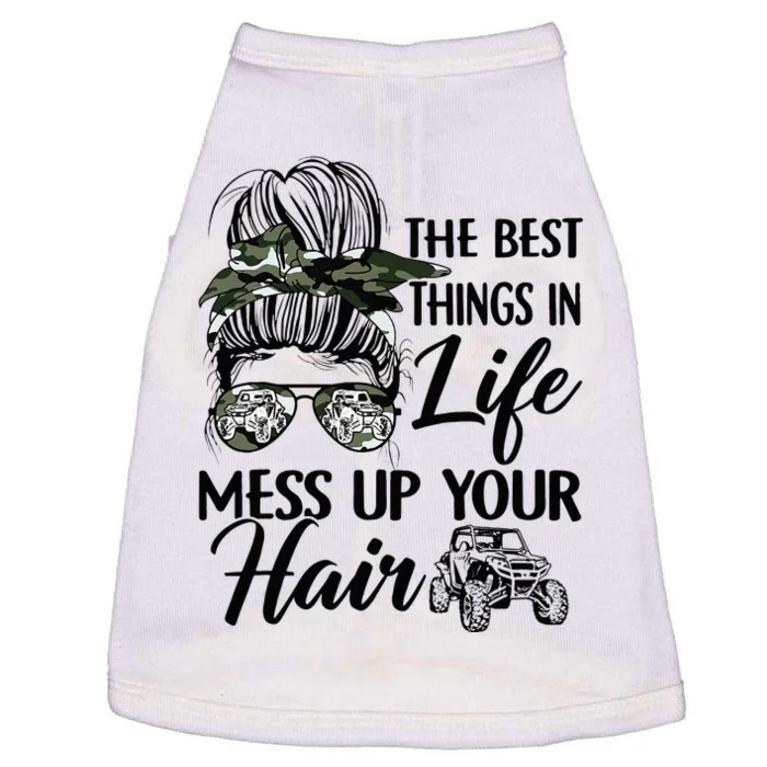 The Best Things In Life Mess Up Your Hair UTV SXS Funny Doggie Tank