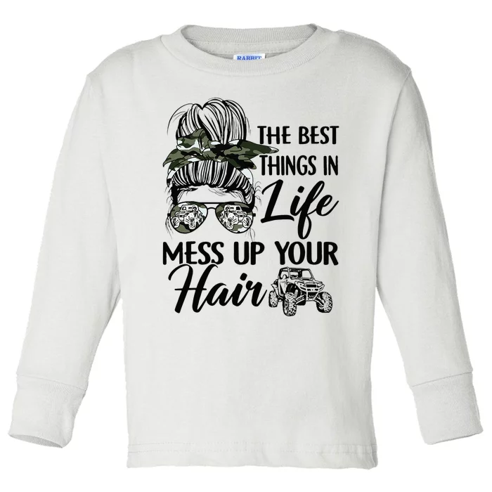 The Best Things In Life Mess Up Your Hair UTV SXS Funny Toddler Long Sleeve Shirt