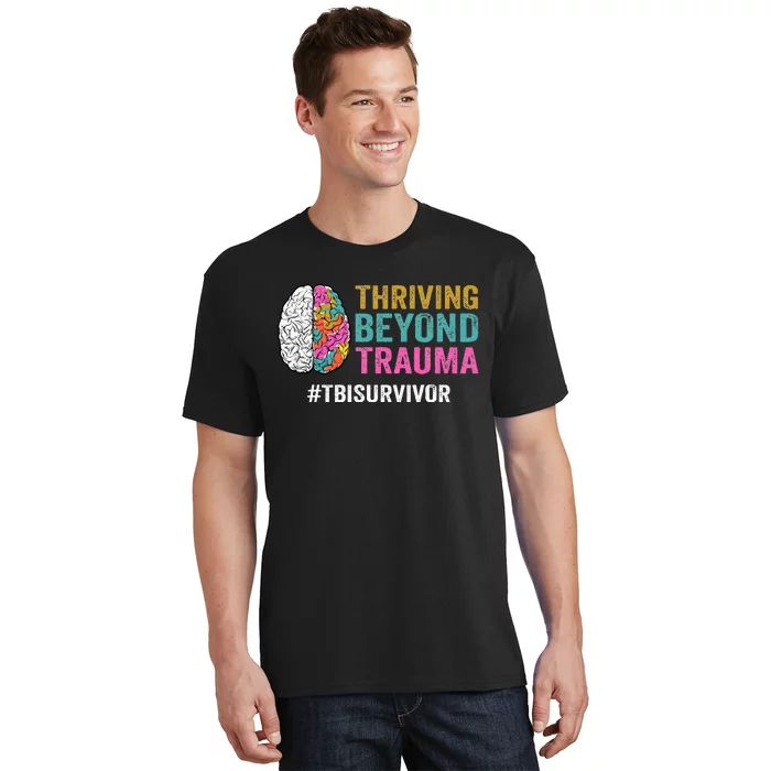 Thriving Beyond Trauma Tbi Traumatic Brain Injury Survivor T-Shirt