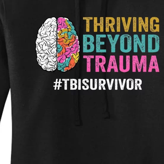 Thriving Beyond Trauma Tbi Traumatic Brain Injury Survivor Women's Pullover Hoodie