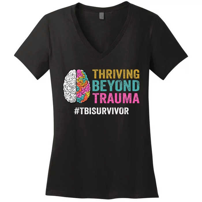 Thriving Beyond Trauma Tbi Traumatic Brain Injury Survivor Women's V-Neck T-Shirt