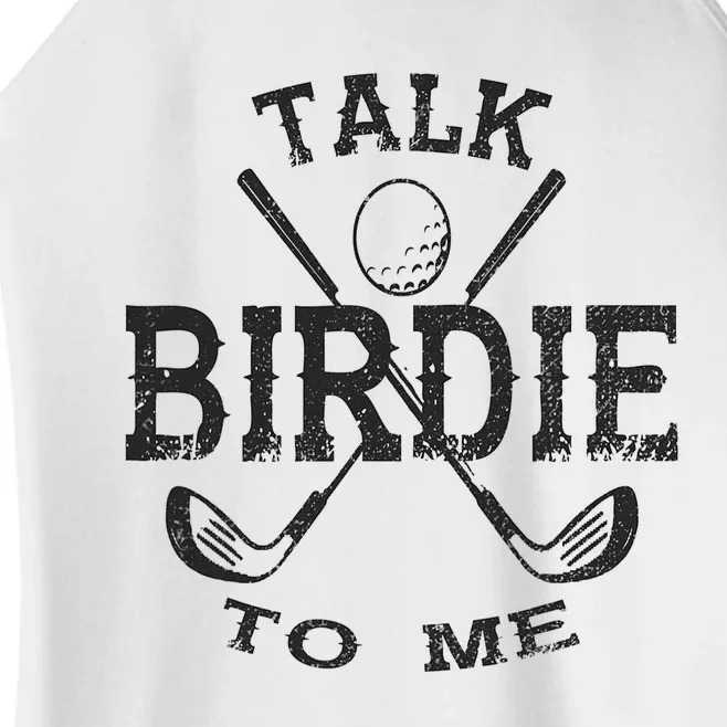 Talk Birdie to Me Funny Golf Golfing Golfer Gift Women’s Perfect Tri Rocker Tank