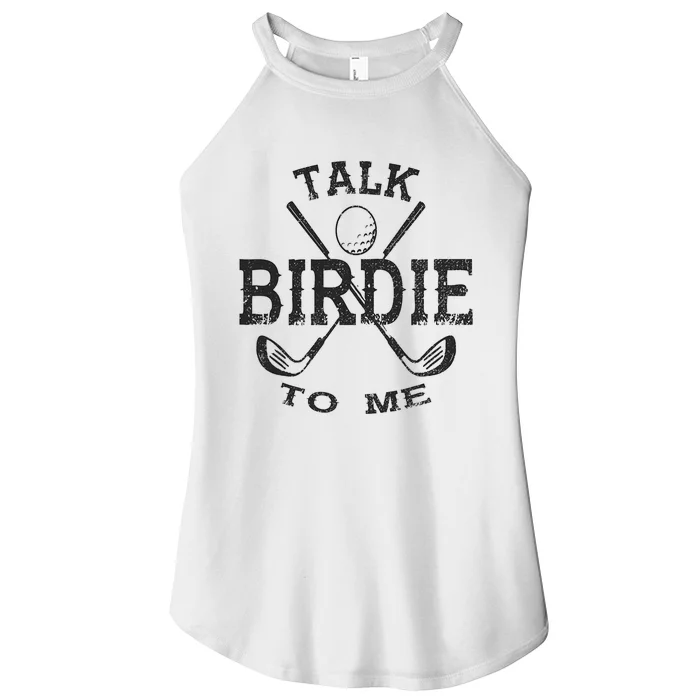 Talk Birdie to Me Funny Golf Golfing Golfer Gift Women’s Perfect Tri Rocker Tank