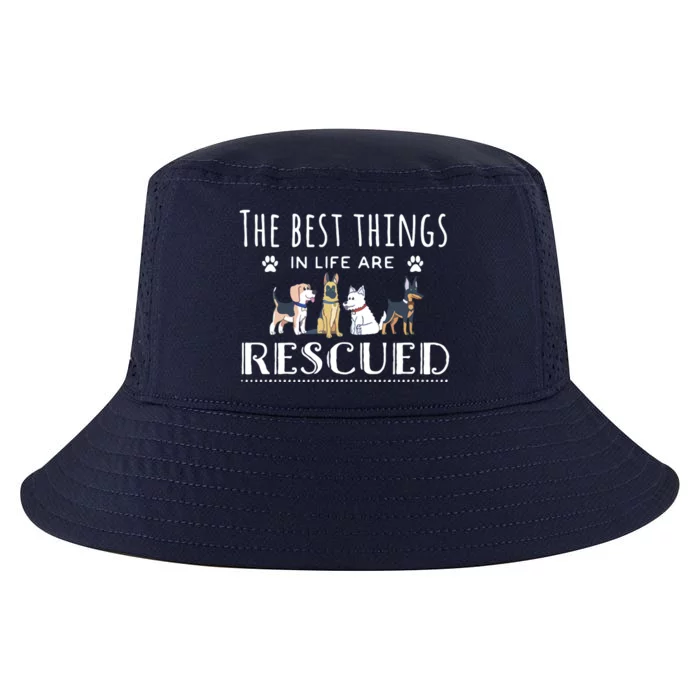 The Best Things In Life Are Rescued Dog Rescue Cool Comfort Performance Bucket Hat