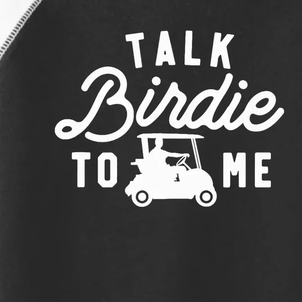 Talk Birdie To Me, Funny Golf Dad Golfer Gift Tee, Golf Cart Toddler Fine Jersey T-Shirt