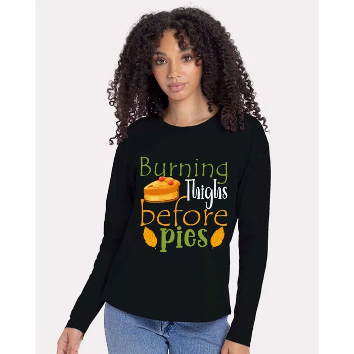 Thanksgiving Burning Thighs Before Pies Funny Turkey Workout Womens Cotton Relaxed Long Sleeve T-Shirt