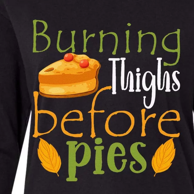 Thanksgiving Burning Thighs Before Pies Funny Turkey Workout Womens Cotton Relaxed Long Sleeve T-Shirt