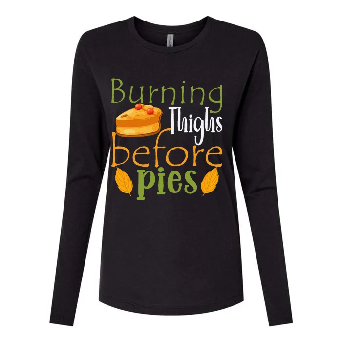 Thanksgiving Burning Thighs Before Pies Funny Turkey Workout Womens Cotton Relaxed Long Sleeve T-Shirt