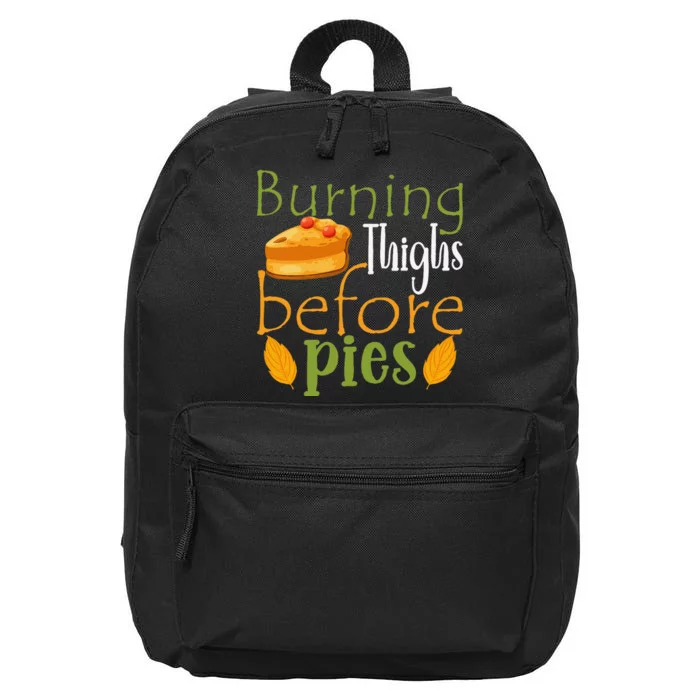 Thanksgiving Burning Thighs Before Pies Funny Turkey Workout 16 in Basic Backpack