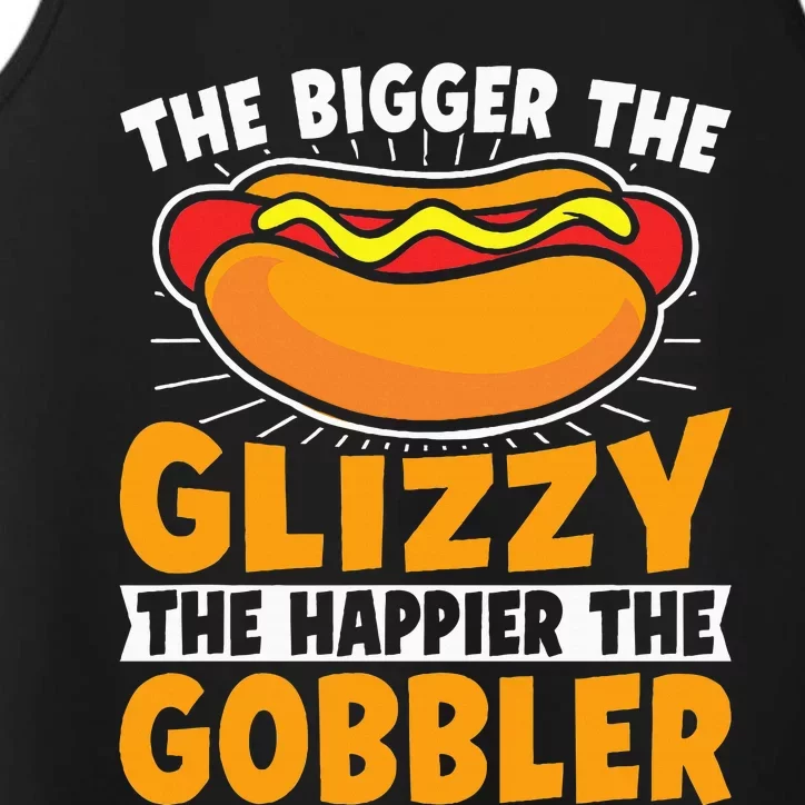 The Bigger The Glizzy The Happier The Gobbler Funny Hot Dog Performance Tank