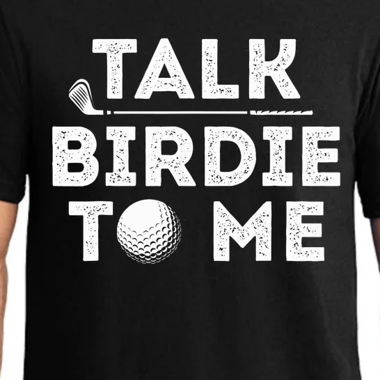 Talk Birdie To Me - Funny Golf Player Pun Golfer Pajama Set