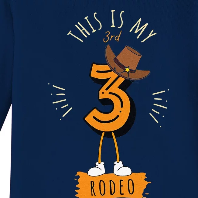 Third Birthday This Is My 3rd Rodeo Baby Long Sleeve Bodysuit