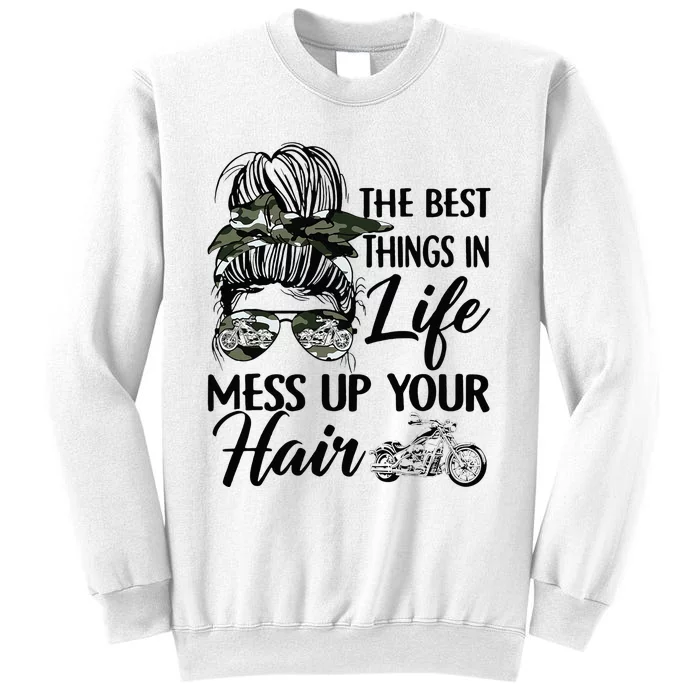 The Best Things In Life Mess Up Your Hair Motorcycle Women Sweatshirt